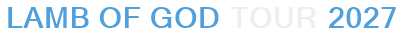 Lamb Of God Tour 2027